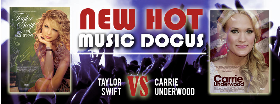 Taylor Swift and Carrie Underwood - New Music Documentaries